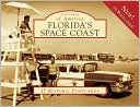 Florida's Space Coast (Postcards of America Series)