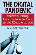 The Digital Pandemic: Reestablishing Face-to-Face Contact in the Electronic Age