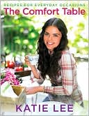 The Comfort Table: Recipes for Everyday Occasions