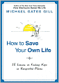 How to Save Your Own Life: 15 Lessons on Finding Hope in Unexpected Places