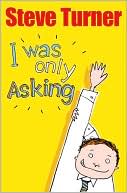 I Was Only Asking