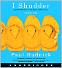 I Shudder: And Other Reactions to Life, Death, and New Jersey