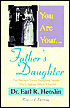 You Are Your Father's Daughter: The Nurture Every Daughter Needs--The Longing When It's Lost