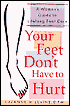 Your Feet Dont Have to Hurt
