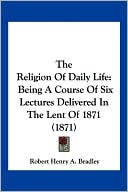 The Religion Of Daily Life