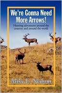 We'Re Gonna Need More Arrows!