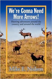 We'Re Gonna Need More Arrows!