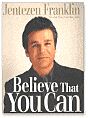 Believe that You Can: Moving with Tenacity Toward the Dream God Has Given You