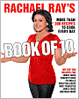 Rachael Ray's Book of 10: More Than 300 Recipes to Cook Every Day