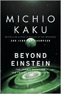 Beyond Einstein: The Cosmic Quest for the Theory of the Universe