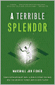 A Terrible Splendor: Three Extraordinary Men, a World Poised for War, and the Greatest Tennis Match Ever Played