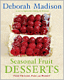 Seasonal Fruit Desserts: From Orchard, Farm, and Market