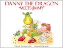 Danny the Dragon Meets Jimmy