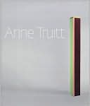 Anne Truitt: Perception and Reflection
