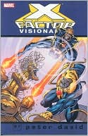 X-Factor Visionaries: Peter David - Volume 3