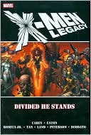 X-Men: Legacy - Divided He Stands