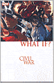 What If?: Civil War