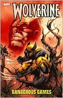 download Wolverine : Dangerous Games book