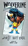 Wolverine: Worst Day Ever!