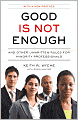 Good Is Not Enough: And Other Unwritten Rules for Minority Professionals