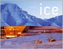 Ice Architecture