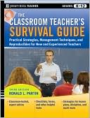 The Classroom Teacher's: Practical Strategies, Management Techniques and Reproducibles for New and Experienced Teachers