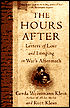 The Hours After: Letters of Love and Longing in War's Aftermath
