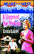Heart of the West: It Happened One Weekend
