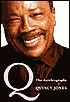 Q: The Autobiography of Quincy Jones
