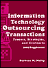 Information Technology Outsourcing Transactions, 2001 Supplement: Process, Strategies, and Contracts