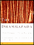 The Dhammapada: The Sayings of the Buddha