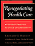 Renegotiating Health Care: Resolving Conflict to Build Collaboration