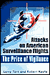 The Price of Vigilance: Attacks on American Surveillance Flights