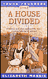1863: A House Divided