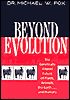 Beyond Evolution: The Genetically Altered Future of Plants, Animals, the Earth...and Humans