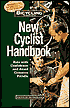 New Cyclist Handbook: Bicycling Magazine. Ride with Confidence