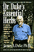 Dr. Duke's Essential Herbs: 13 Vital Herbs You Need to Disease Proof Your Body
