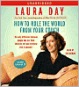 How to Rule the World from Your Couch