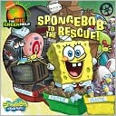 SpongeBob to the Rescue!: Little Green Nickelodeon: A Trashy Tale about Recycling (SpongeBob SquarePants Series)