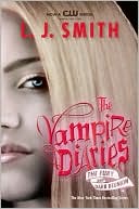 The Vampire Diaries #3-4: The Fury and Dark Reunion