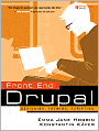 Front End Drupal: Designing, Theming, Scripting