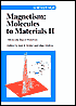 Magnetism: Molecules to Materials II