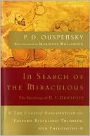 In Search of the Miraculous by P.D. Ouspensky: Book Cover