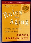Rules for Aging: A Wry and Witty Guide to Life