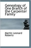 Genealogy Of One Branch Of The Carpenter Family