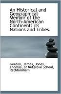An Historical And Geographical Memoir Of The North-American Continent