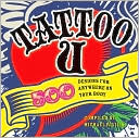 download Tattoo U : 500 Designs for Anywhere on Your Body book