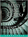 Dying for Mercy (KEY News Series #10)