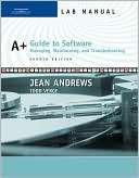 Lab Manual for Andrews' A+ Guide to Software: Managing, Maintaining, and Troubleshooting, 4th