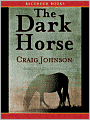 The Dark Horse (Walt Longmire Series #5)